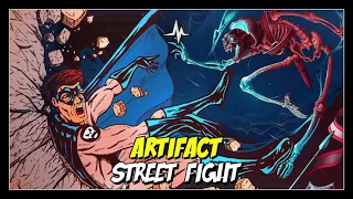 Artifact - Street Fight