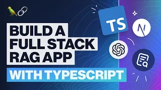 Build a Full Stack RAG App With TypeScript