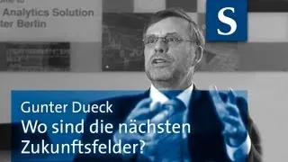 Gunter Dueck: Wo sind die nächsten Zukunftsfelder?
