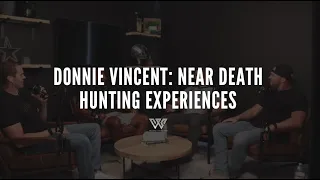 DONNIE VINCENT: NEAR DEATH HUNTING EXPERIENCES