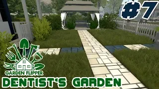 Dentist's Garden 👨🏽‍🏭🌳 | HOUSE FLIPPER Ep. 7 - NEW GARDEN FLIPPER DLC!