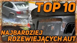 TOP 10 NAJBARDZIEJ RDZEWIEJĄCYCH AUT !!!