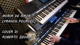 MORIR DE AMOR (FRANCK POURCEL'S VERSION) - ROBERTO ZEOLLA ON YAMAHA GENOS