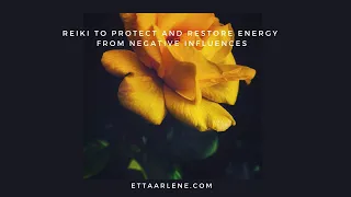 Reiki To Protect And Restore Energy From Negative Influences