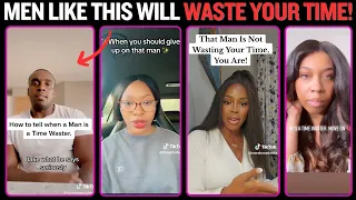 Why a men will waste a good woman's time!