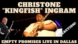 CHRISTONE "KINGFISH" INGRAM - Empty Promises Live in Dallas Reaction!