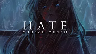 Dark Piano - Hate | Dark Church Organ Version