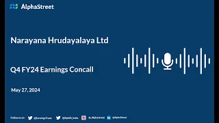 Narayana Hrudayalaya Ltd Q4 FY2023-24 Earnings Conference Call