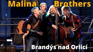 Malina Brothers  Brandýs nad Orlicí Amosův Brandýs