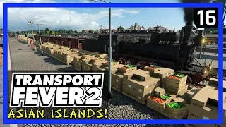 MORE FOOD AND NEW TRUCKS! (Optimize/Upgrade) - TRANSPORT FEVER 2 Gameplay - Asian Islands Ep 16