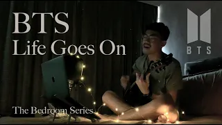 Life Goes On - BTS(Vocals and Acoustic Guitar Live Cover)
