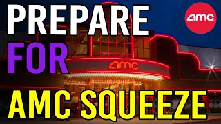 URGENT: PREPARE FOR THE AMC SHORT SQUEEZE! - AMC Stock Short Squeeze Update