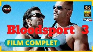 Bloodsport 3 - Film Complet en Français [Action, Arts Martiaux] | 4K & HD