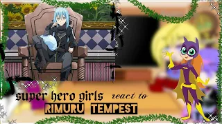 🍬Super hero girls react to rimuru tempest🍬 (1/2)