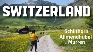 Switzerland Travel Diary: Exploring Schilthorn, Allmendhubel, Murren