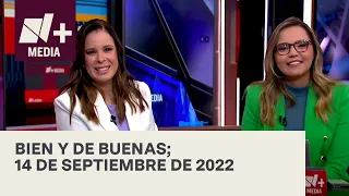 Bien y de Buenas | Programa Completo 14 de septiembre de 2022