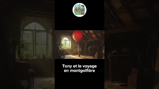 Tony et le voyage en montgolfière  #histoirepourdormir #contesdefées #histoirepoursendormir #conte