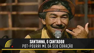 Santanna, O Cantador - Me Dá Seu Coração - Forró Popular Brasileiro