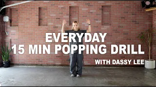 PART 1 / Everyday 15 Minutes Popping Drills with Dassy Lee / EVERYDAY POPPING /Follow Along/Tutorial