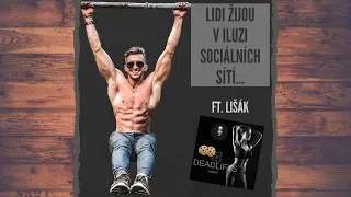 Lidi žijou v iluzi sociálních sítí.. | Ft. Lišák