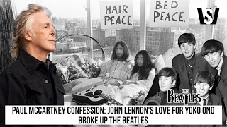Paul McCartney Confession: John Lennon's Love For Yoko Ono Broke Up The Beatles