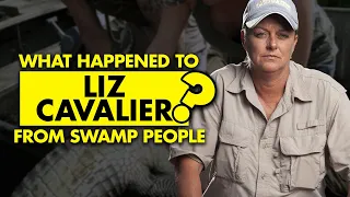 What happened to Liz Cavalier from Swamp People?