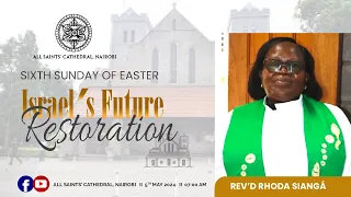 Sixty Sunday of Easter   II   Israel's Future Restoration     ||   07:00 Am     ||  5th May 2024