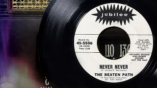 The Beaten Path -  Never Never  ...1966