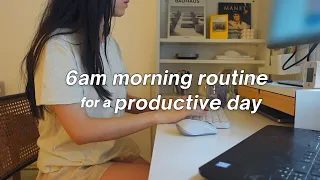 6AM morning routine | realistic habits for a productive day, work, study | living alone vlog