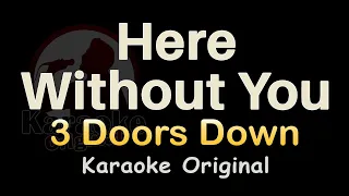 Here Without You Karaoke [3 Doors Down] Here Without You Karaoke Original