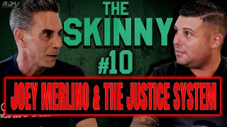 JOEY MERLINO AND THE JUSTICE SYSTEM