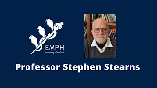 Professor Stephen Stearns: Greatest Hits of Evolutionary Medicine in 2022