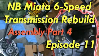 NB Miata 6-Speed Transmission Rebuild - Episode 11 (Rear Shell Assembly)