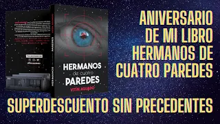 ANIVERSARIO DE MI LIBRO HERMANOS DE CUATRO PAREDES + DESCUENTAZO + SE VIENEN COSITAS!!!!!!!!!!!!!!!!