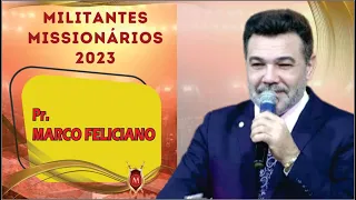 MILITANTES 2023 - Pr.  MARCO FELICIANO