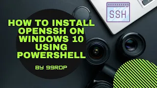 How To Install OpenSSH on Windows 10 using PowerShell