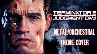 Terminator 2 - Main theme (Metal/Orchestral Cover) #terminator #arnoldschwarzenegger