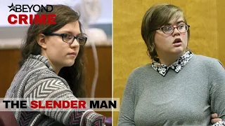 The Slender Man Killers | Copycat Killers | Beyond Crime