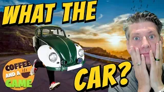 ☕  Coffee and a Game: What the Car? No Really!  ☕