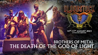 BROTHERS OF METAL - Death Of the God Of Light - Bloodstock 2023