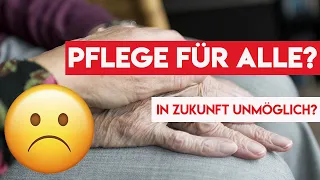 Ist die Pflege in Zukunft für alle in Deutschland möglich?