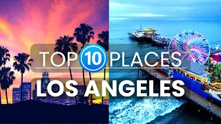 10 Best Places to Visit in Los Angeles | Travel Video