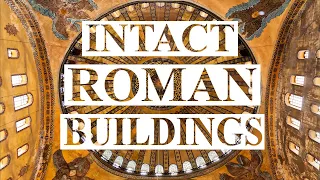 6 Well Preserved Roman Buildings from Late Antiquity