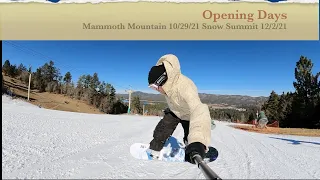 Opening Days- Mammoth Mountain 10/29/21, Snow Summit 12/2/21