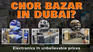 Dubai Chor Bazaar || دبئی چور بازار | Travelogue by Gogloo Ep 6