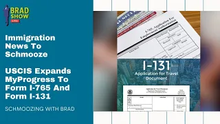 USCIS Expands MyProgress To Form I-765 And Form I-131