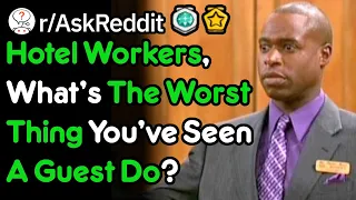 Hotel Workers, What's The Worst Thing A Guest Has Left In A Room? (r/AskReddit)