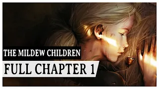 The Mildew Children - Full Chapter 1 | Playthrough [No Commentary]