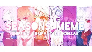 Seasons meme // Gacha club + art // Shipping company Big Collab // original by sinwo|0901