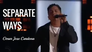 SEPARATE WAYS | Omar Jose Cardona - The Voice